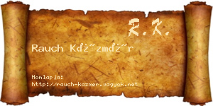 Rauch Kázmér névjegykártya